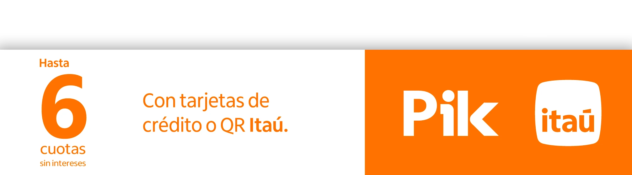 Beneficios 6 cuotas sin intereses con Tarjetas de crédito ITAU